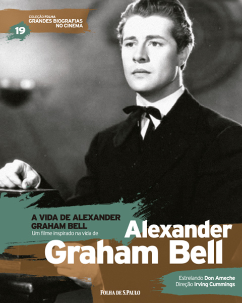 Alexander Graham Bell - Coleo Folha Grandes Biografias no Cinema